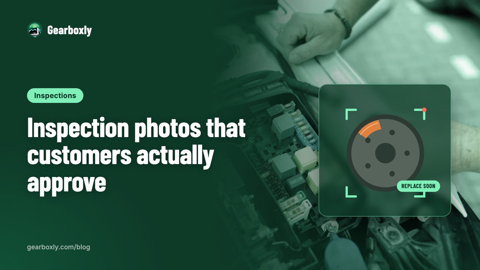 Inspection photos that customers actually approve